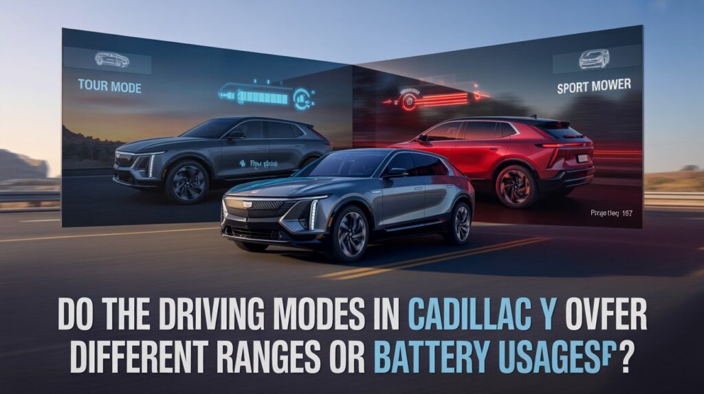 Do the Driving Modes in Cadillac Lyriq Offer Different Ranges or Battery Usage?